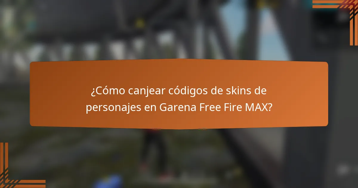 ¿Cómo canjear códigos de skins de personajes en Garena Free Fire MAX?