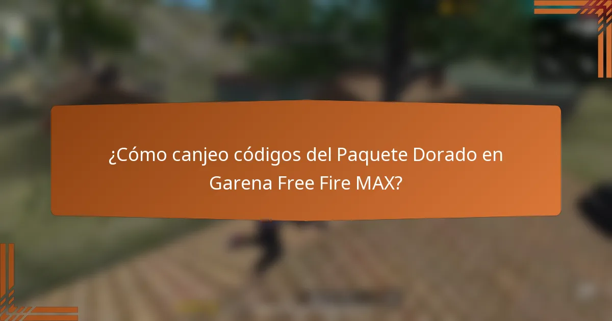 ¿Cómo canjeo códigos del Paquete Dorado en Garena Free Fire MAX?