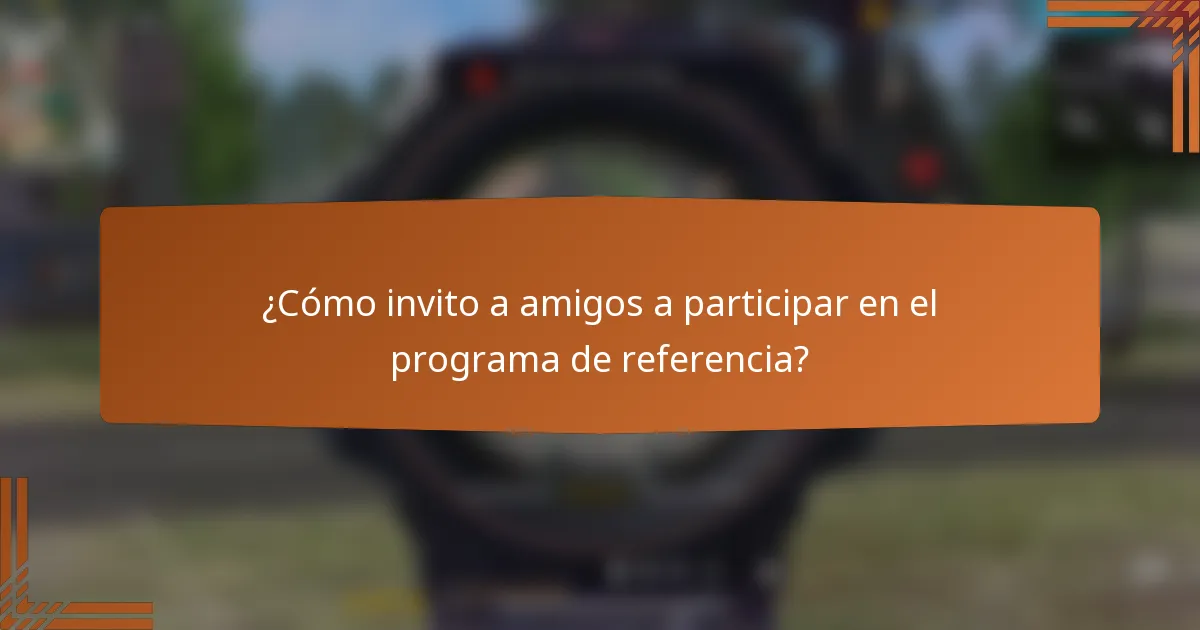 ¿Cómo invito a amigos a participar en el programa de referencia?