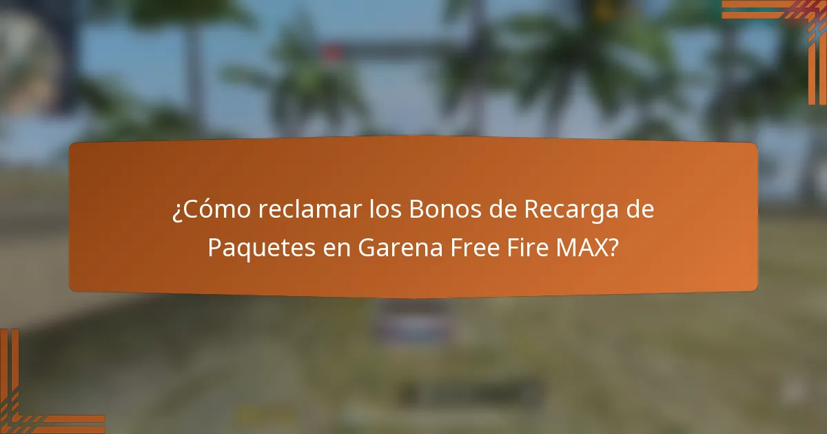 ¿Cómo reclamar los Bonos de Recarga de Paquetes en Garena Free Fire MAX?