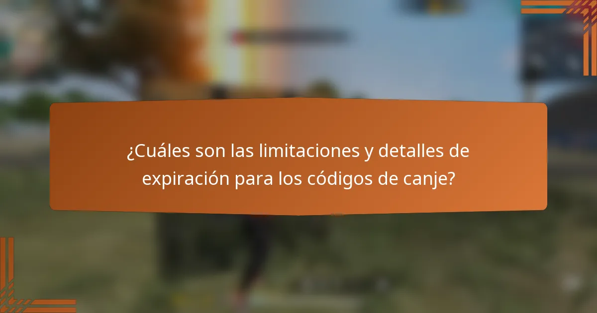 ¿Cuáles son las limitaciones y detalles de expiración para los códigos de canje?