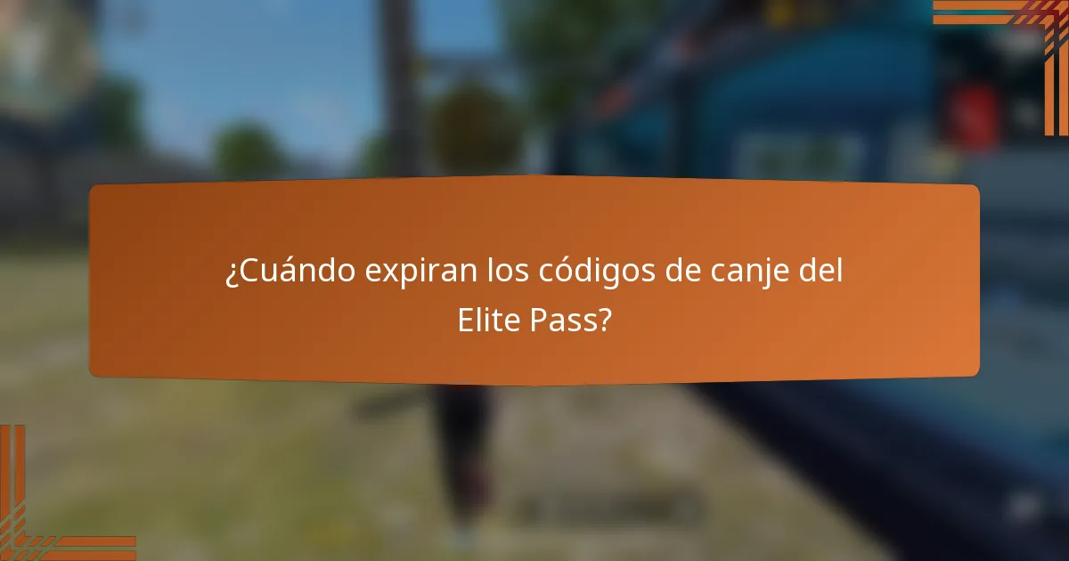 ¿Cuándo expiran los códigos de canje del Elite Pass?
