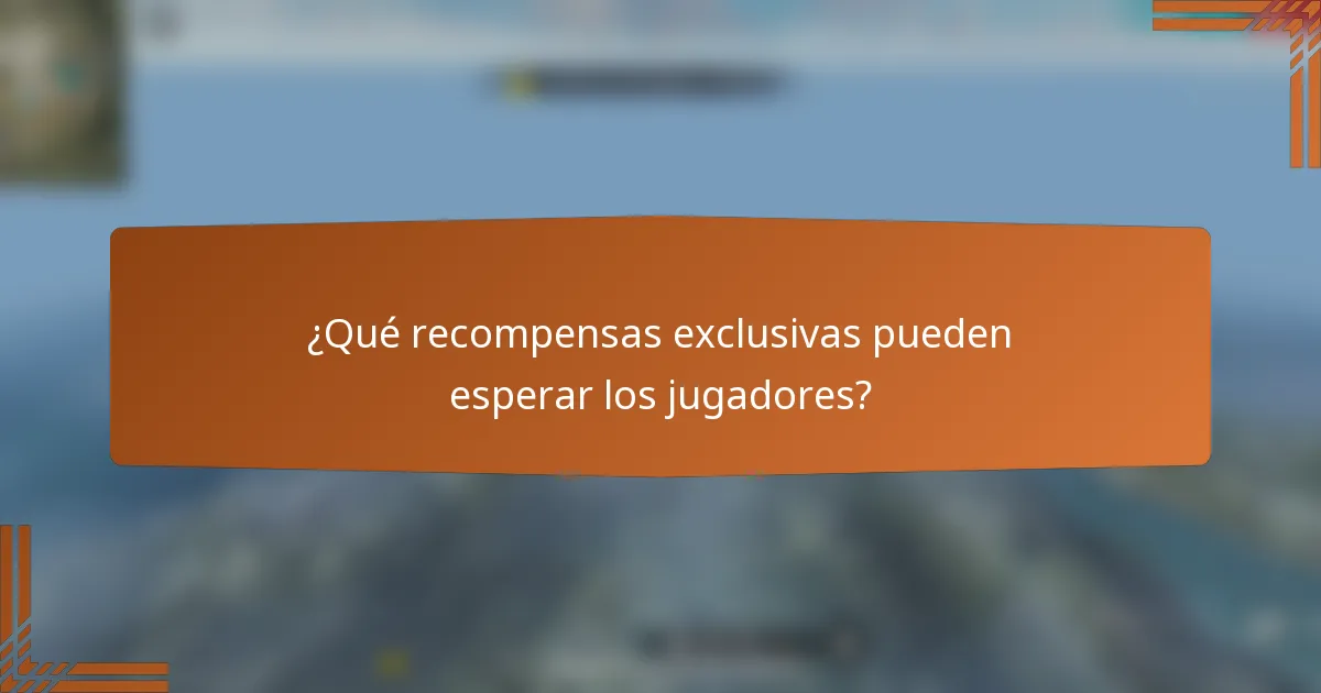 ¿Qué recompensas exclusivas pueden esperar los jugadores?