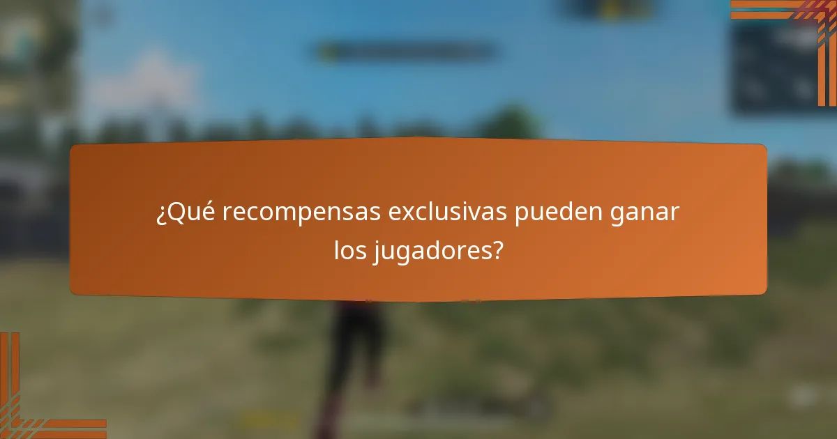 ¿Qué recompensas exclusivas pueden ganar los jugadores?